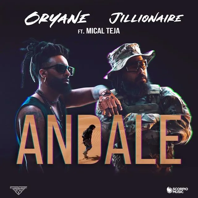 Nu rata piesa „Andale” by Oryane & Jillionaire ft. Mical Teja