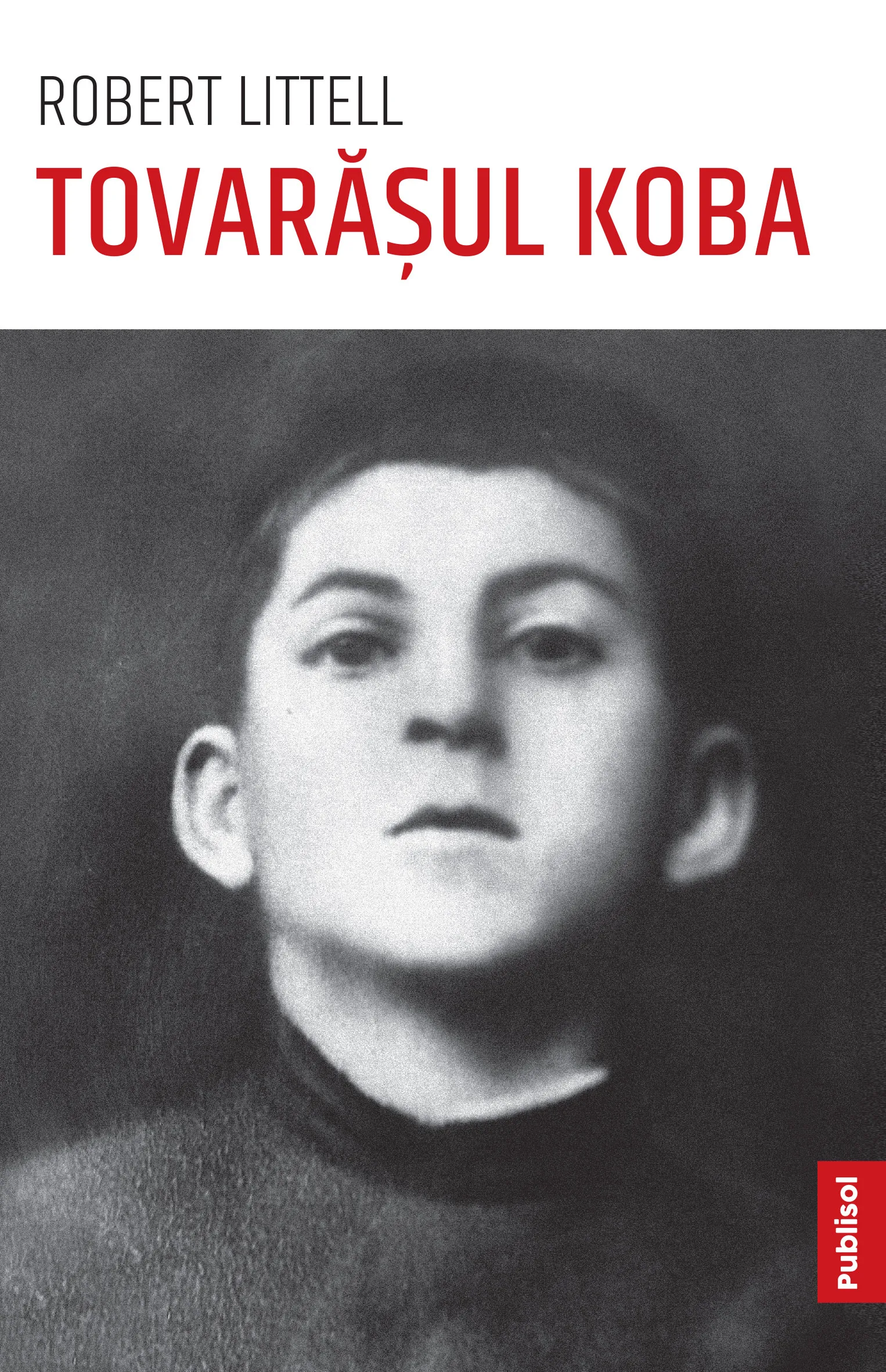 Editura Publisol lansează 2 romane de excepție: Tovarășul Koba, de Robert Littell și Un Stradivarius de la Goebbels, de Yoann Iacono
