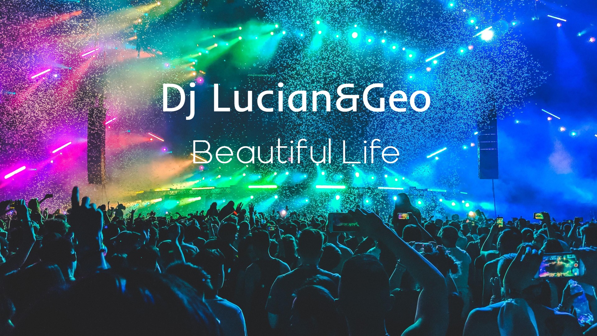 Dj Lucian&Geo au lansat piesa „Beautiful Life”