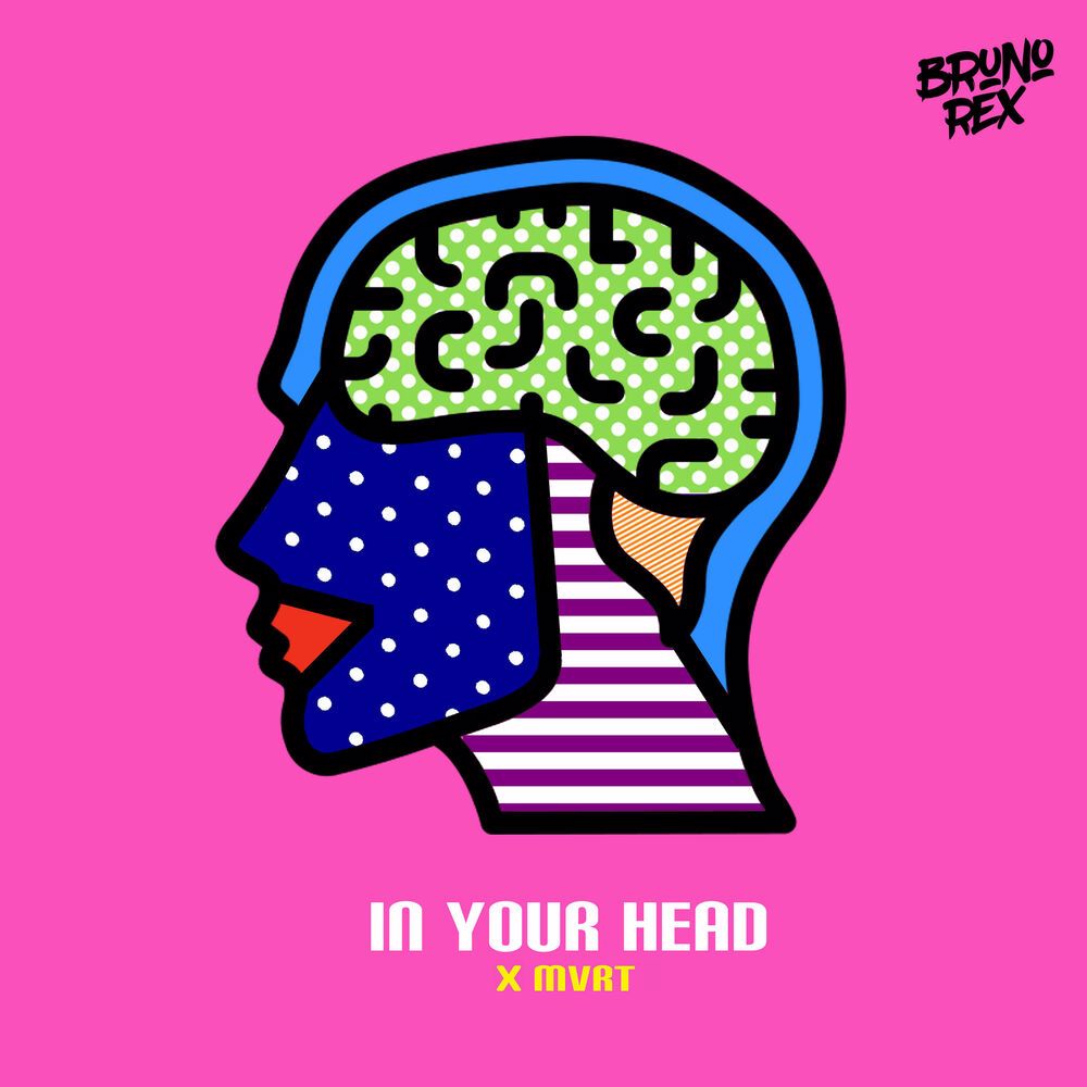 “In Your Head” by Bruno Rex & MVRT – lansarea fresh de la inceputul weekendului