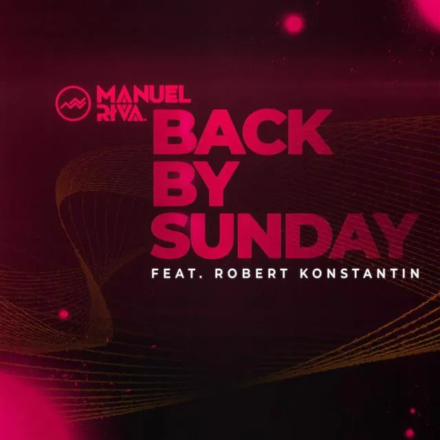 Manuel Riva lanseaza, alaturi de Robert Konstantin, piesa Back By Sunday
