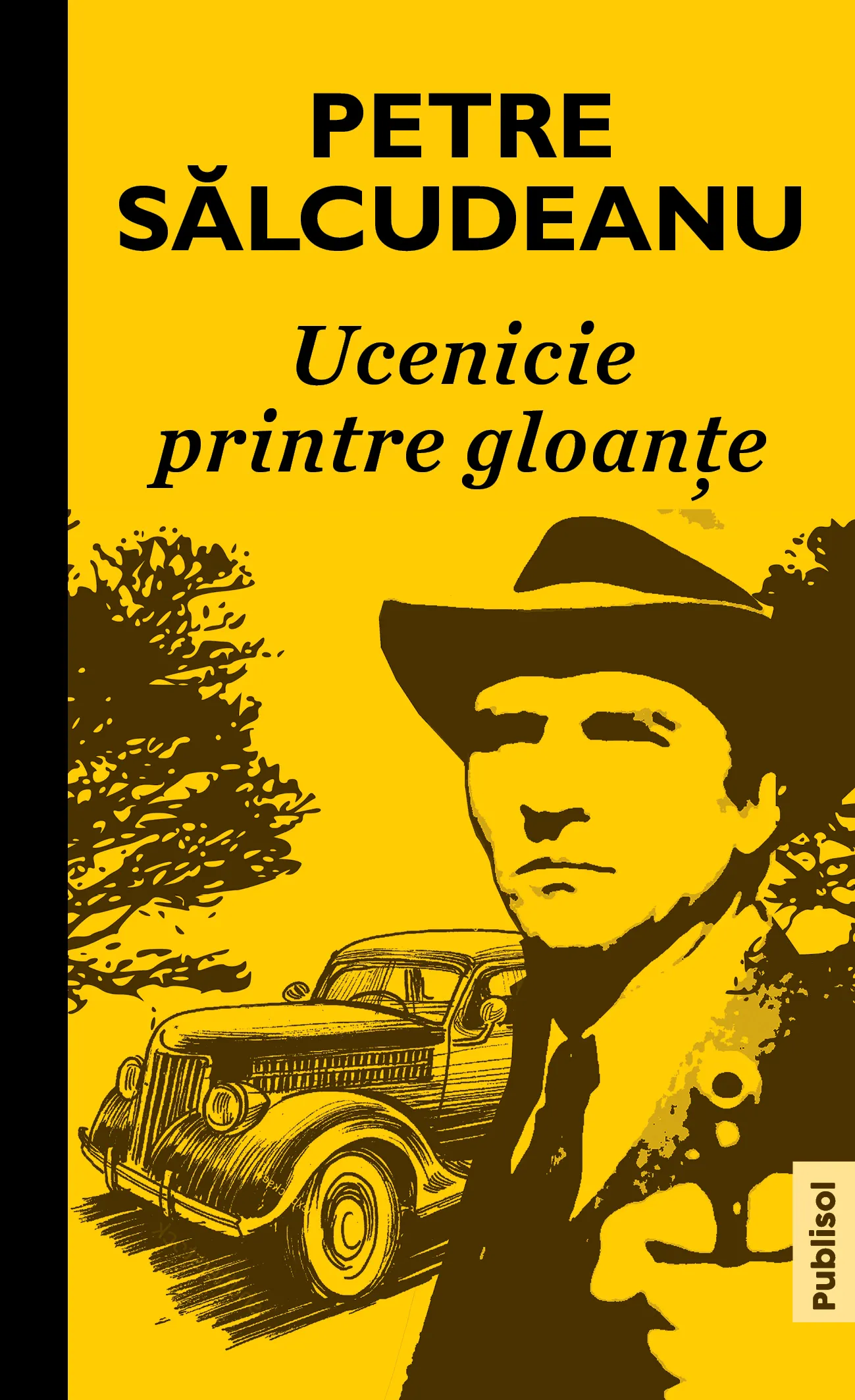Petre Sălcudeanu: unul dintre cei mai populari scriitori români ai sfârșitului de veac XX – din noiembrie în exclusivitate la Editura Publisol!