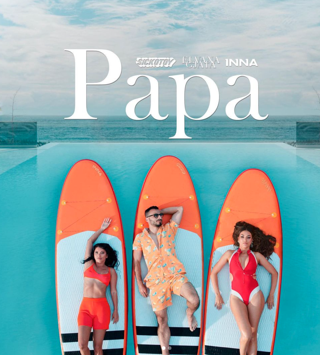 Super colaborare între Sickotoy, Elvana Gjata și INNA, artistele numărul 1 în Albania și România pentru piesa ”Papa”