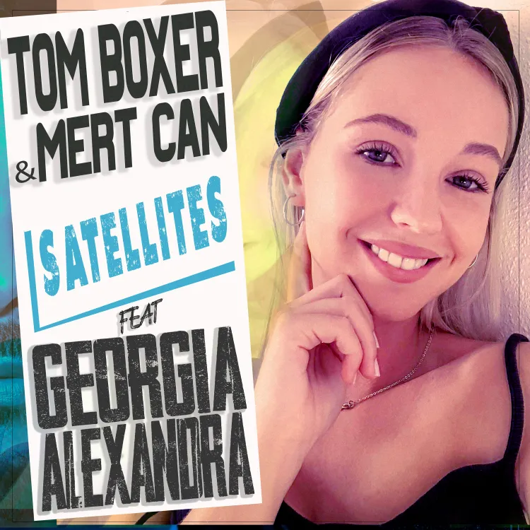 „Satellites”, un îndemn optimist și un nou cover by Tom Boxer & Mert Can feat. Georgia Alexandra