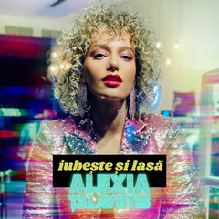 Alexia Țalavutis a lansat videoclipul piesei “Iubește și Lasă”