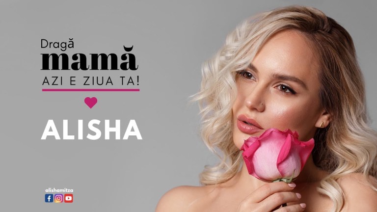 Alisha Mitza a lansat videoclipul piesei „Draga mama, azi e ziua ta”