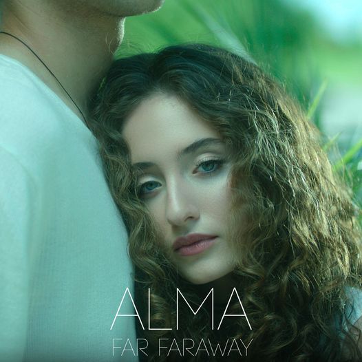 Alma a lansat single-ul „Far Faraway”