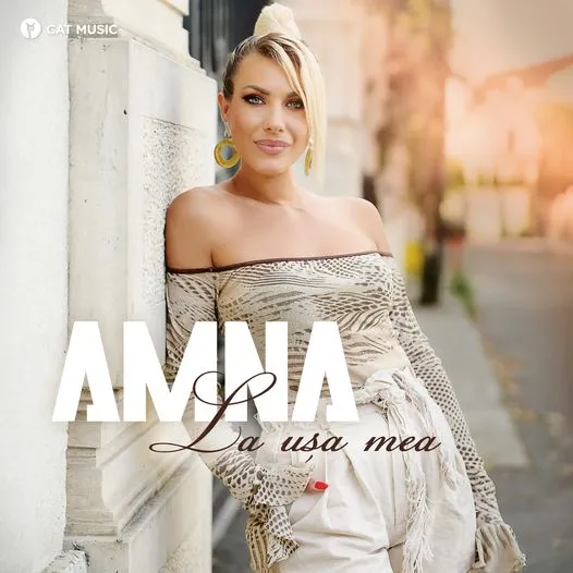 Amna a lansat videoclipul piesei la „La ușa mea”