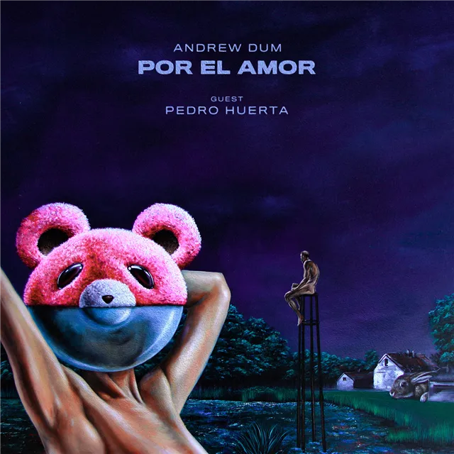 Muzica si pictura in noul sau proiect: Andrew Dum – Por El Amor feat. Pedro Huerta