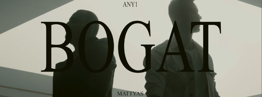 „Bogat” se numeste noua colaborare dintre Any1 si Mattyas
