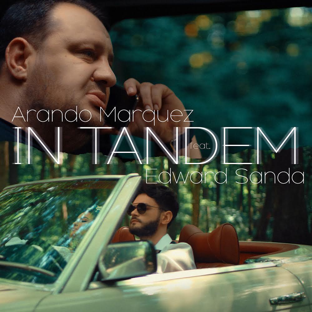 Arando Marquez și Edward Sanda au lansat videoclipul piesei În Tandem