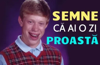 Indicii că Universul nu ține cu tine azi