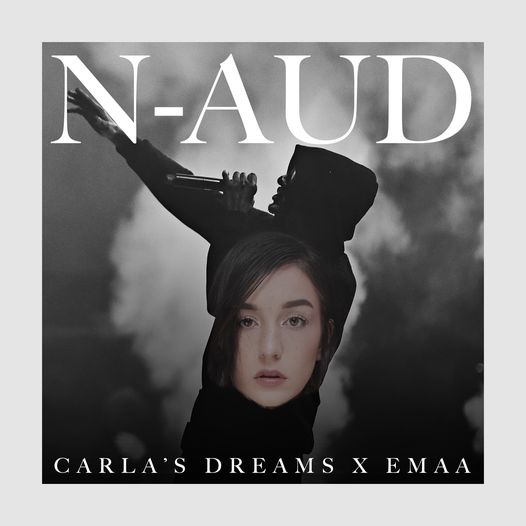 Carla’s Dreams și EMAA lansează prima piesă în colaborare: „N-aud”