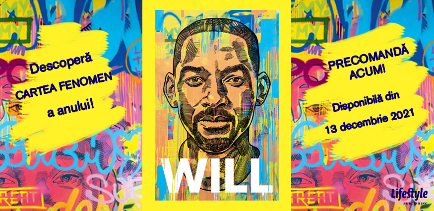 Will, autobiografia lui Will Smith scrisă împreună cu Mark Manson, o poveste necenzurată despre celebritate și sensul vieții