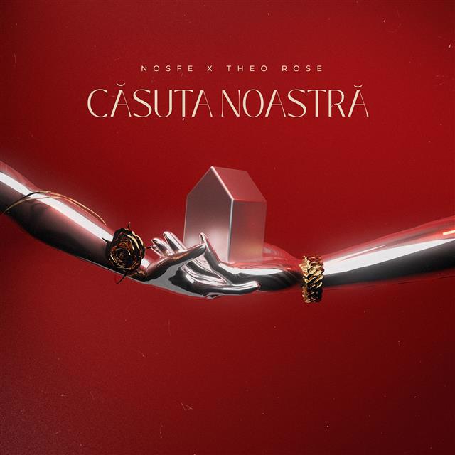Nosfe si Theo Rose reinterpreteaza „Casuta Noastra”, alaturi de invitati surpriza!