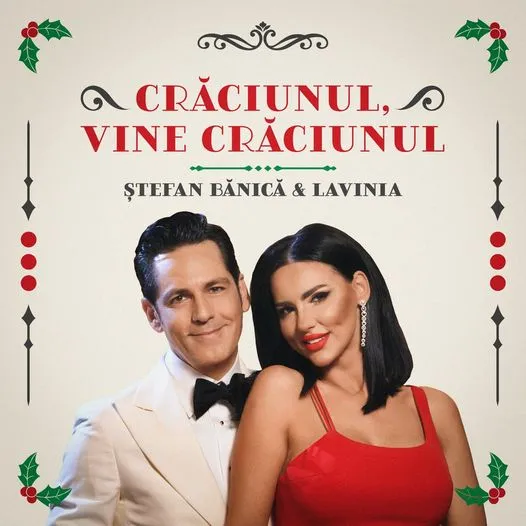 Ștefan Bănică și Lavinia colaborează pentru prima dată pentru piesa „Crăciunul, vine Crăciunul”