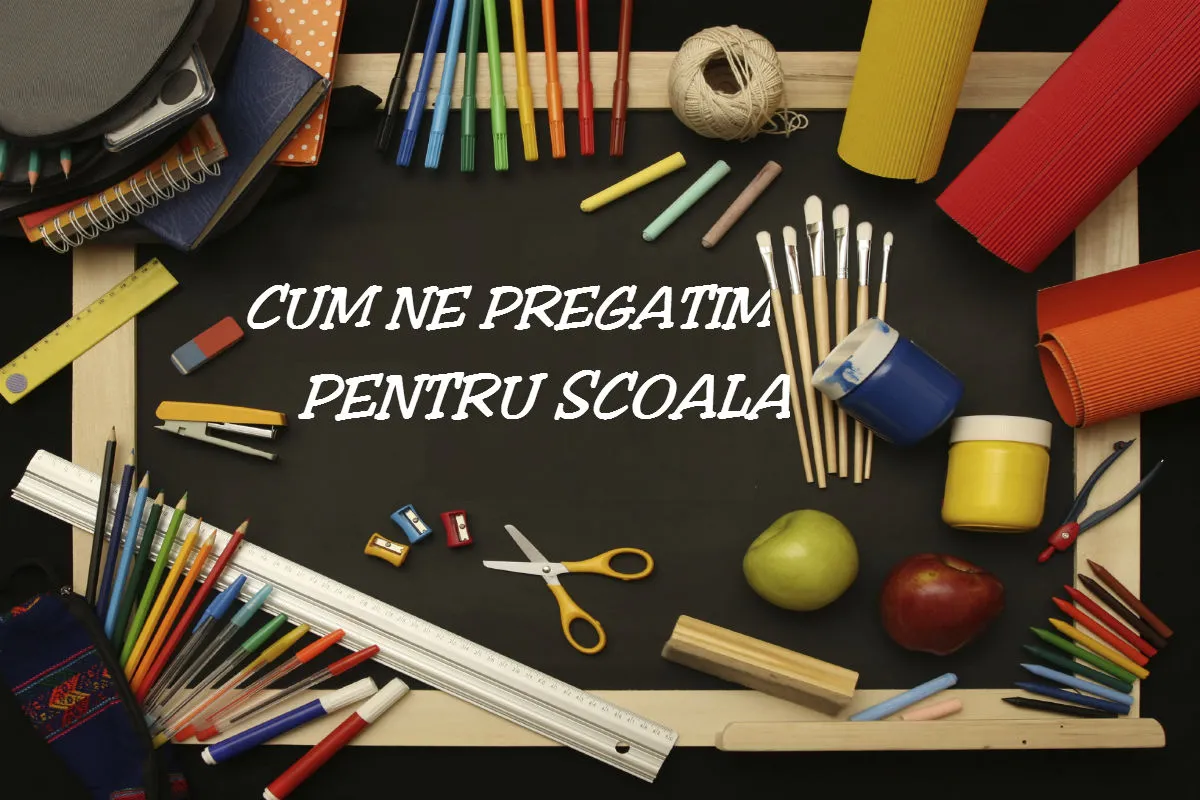 Cum ne pregătim pentru prima zi de școală