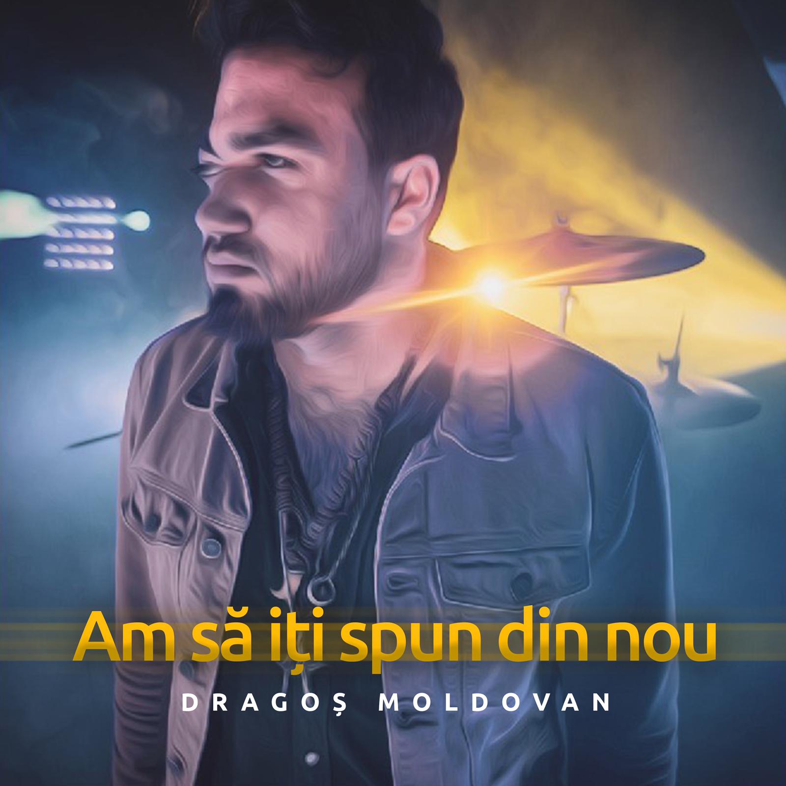 Dragos Moldovan, castigator „Vocea Romaniei”, a lansat piesa si videoclipul „Am sa iti spun din nou”