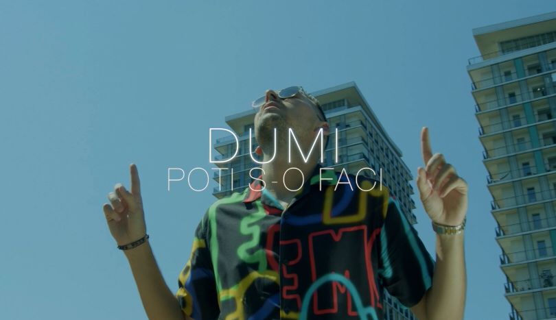 Premieră! Dumi a lansat videoclipul piesei „Poți s-o faci”