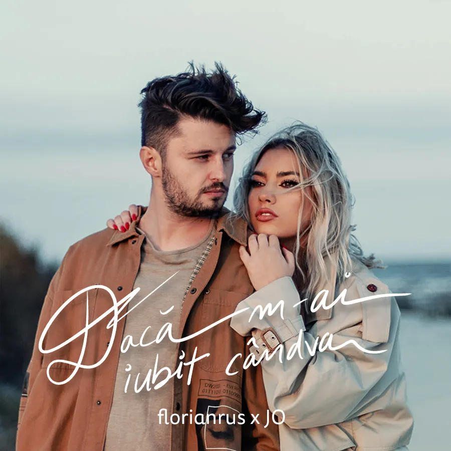 Florian Rus lansează o baladă de dragoste alături de JO – “Dacă m-ai iubit candva”