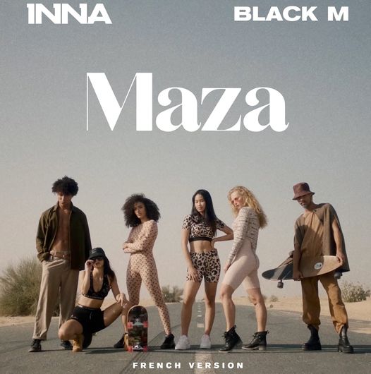 Inna lansează ”Maza” versiunea în franceză cu Black M