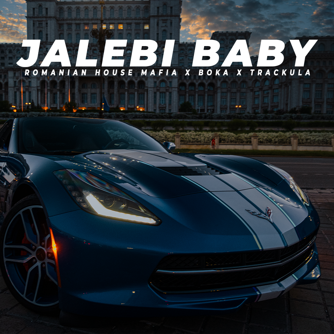 Romanian House Mafia lansează alături de Boka și Trackula un nou remake pentru hit-ul „Jalebi Baby”