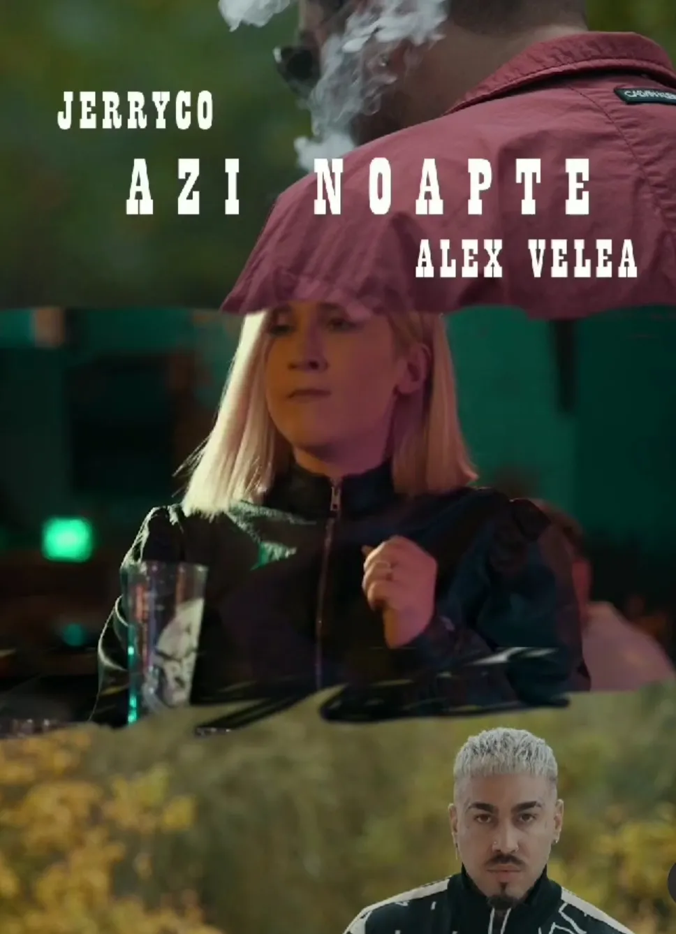 S-a lansat videoclipul piesei „Azi noapte”, o colaborare intre Jerryco si Alex Velea