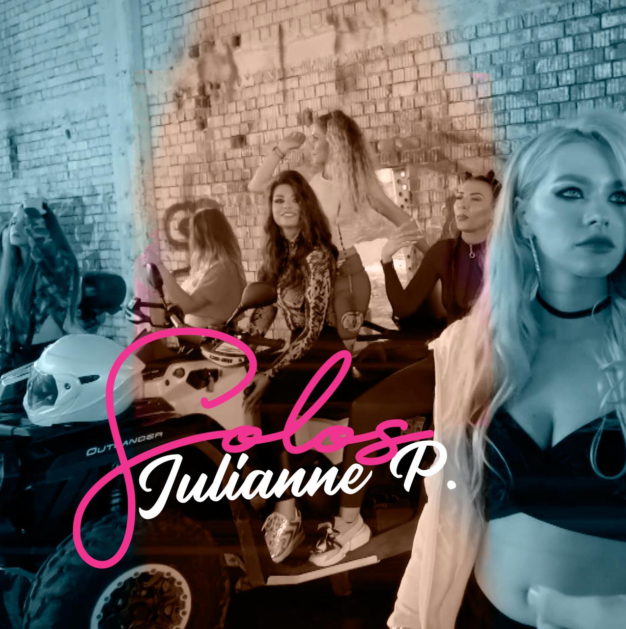 Julianne P. lansează single-ul “Solos”, alături un videoclip super sexy!