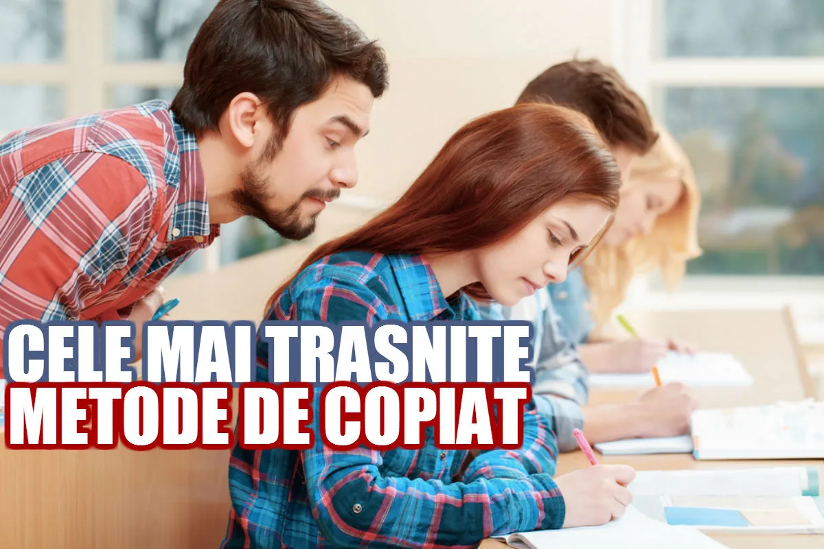 Profesorii ne dezvăluie cele mai trăsnite metode de copiat ale elevilor