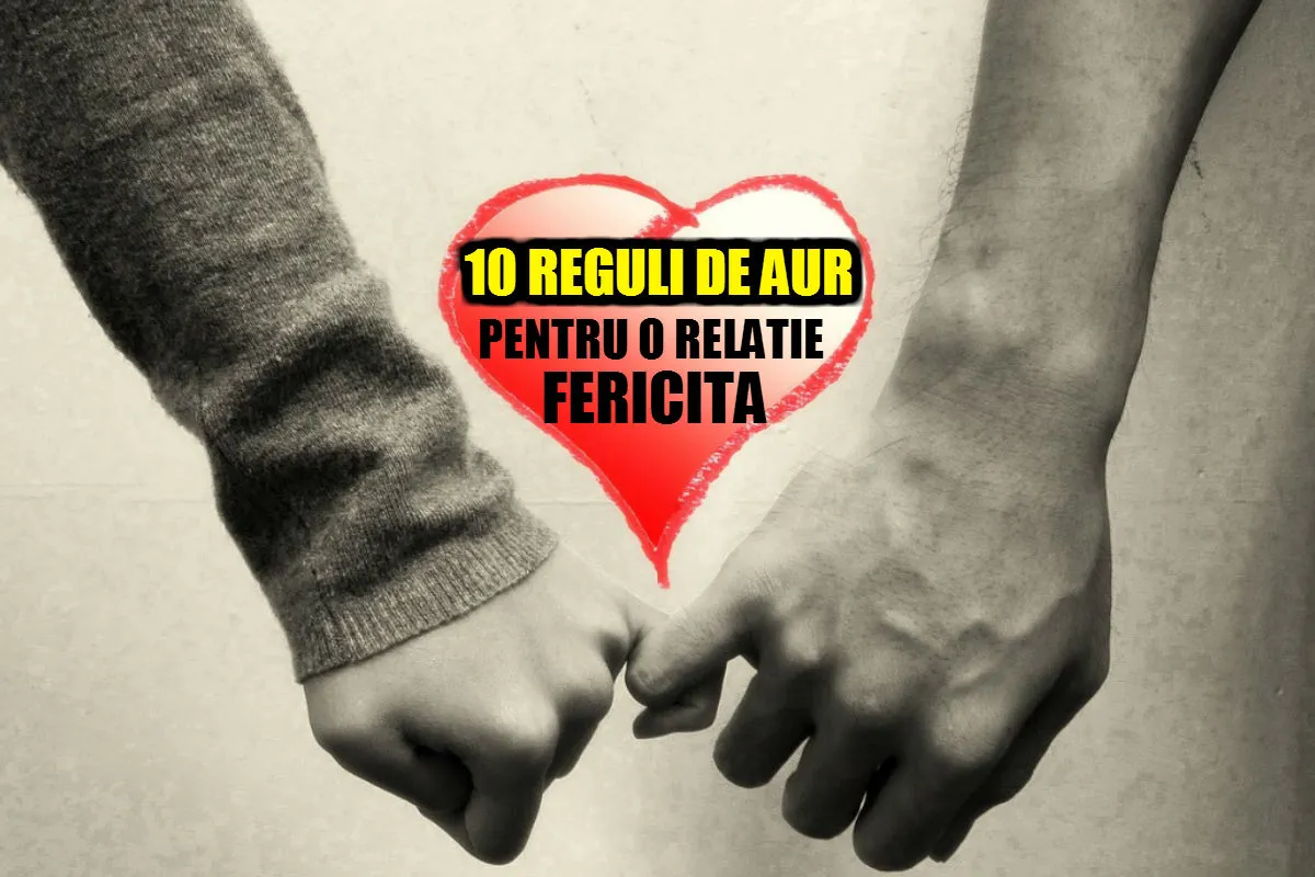 10 reguli de aur pentru o relație fericită