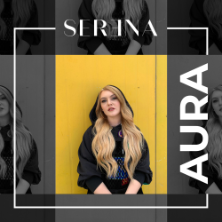 Serena lanseaza “Aura”, cel mai recent single al artistei