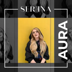Serena lanseaza “Aura”, cel mai recent single al artistei