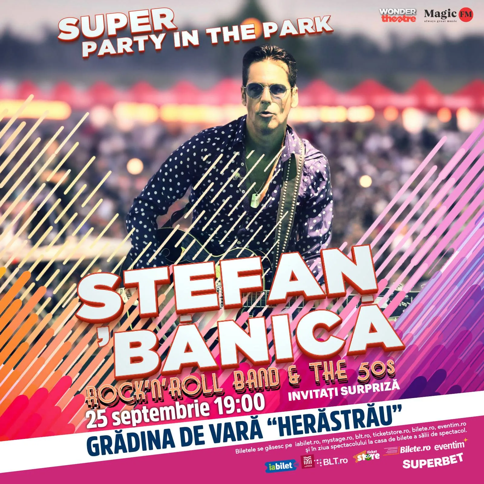Stefan Banica te invita la Superparty in the Park 25 septembrie, ora 19, Gradina de vara Herastrau