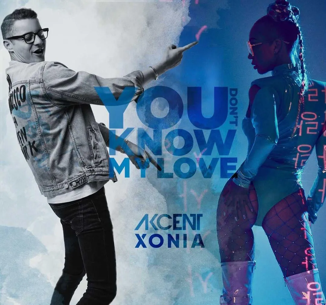 Akcent a lansat “You don’t know my love” impreuna cu Xonia