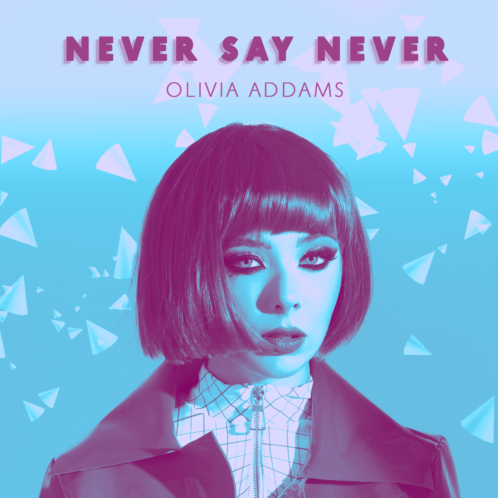 Olivia Addams lansează videoclipul “Never Say Never”