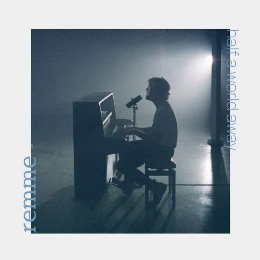 Remme si Clara Mae lanseaza single-ul „half a world away”