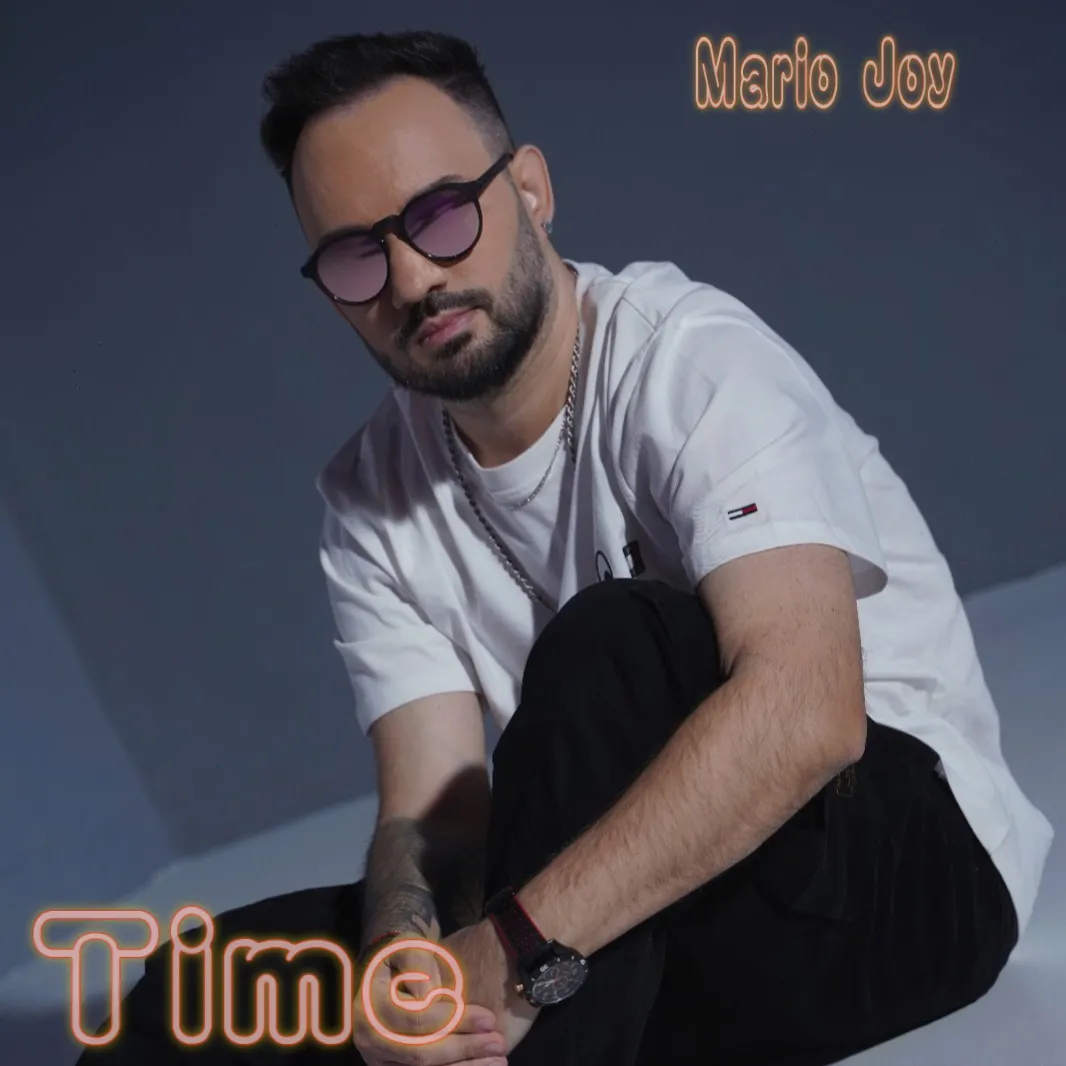 Mario Joy lansează Time! Piesa este inspirată din viața artistului!