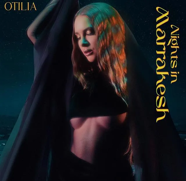 „Nights In Marrakesh” alaturi de Otilia! Artista lanseaza o piesa cu influente orientale