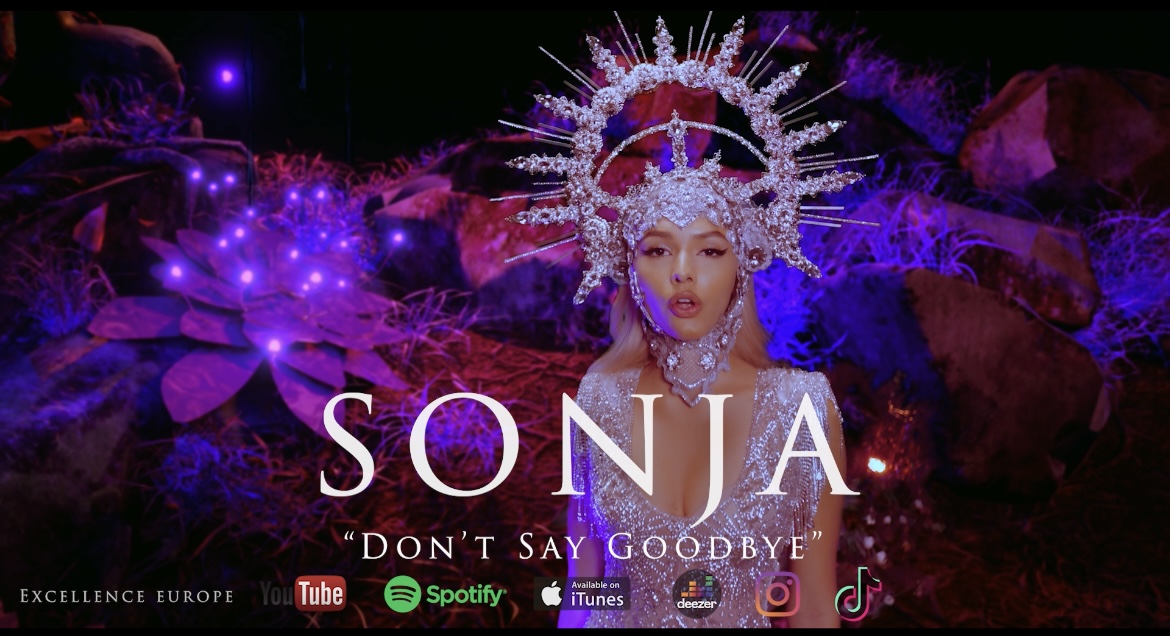 Sonja a lansat single-ul “Don’t Say Goodbye”