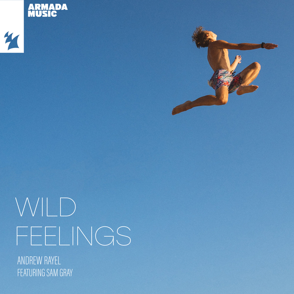 Andrew Rayel si Sam Gray lanseaza „Wild Feelings”, o piesa ca un imn al verii