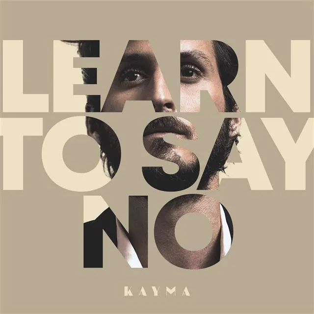 Kayma lanseaza „Learn To Say No”, un protest personal impotriva temerilor