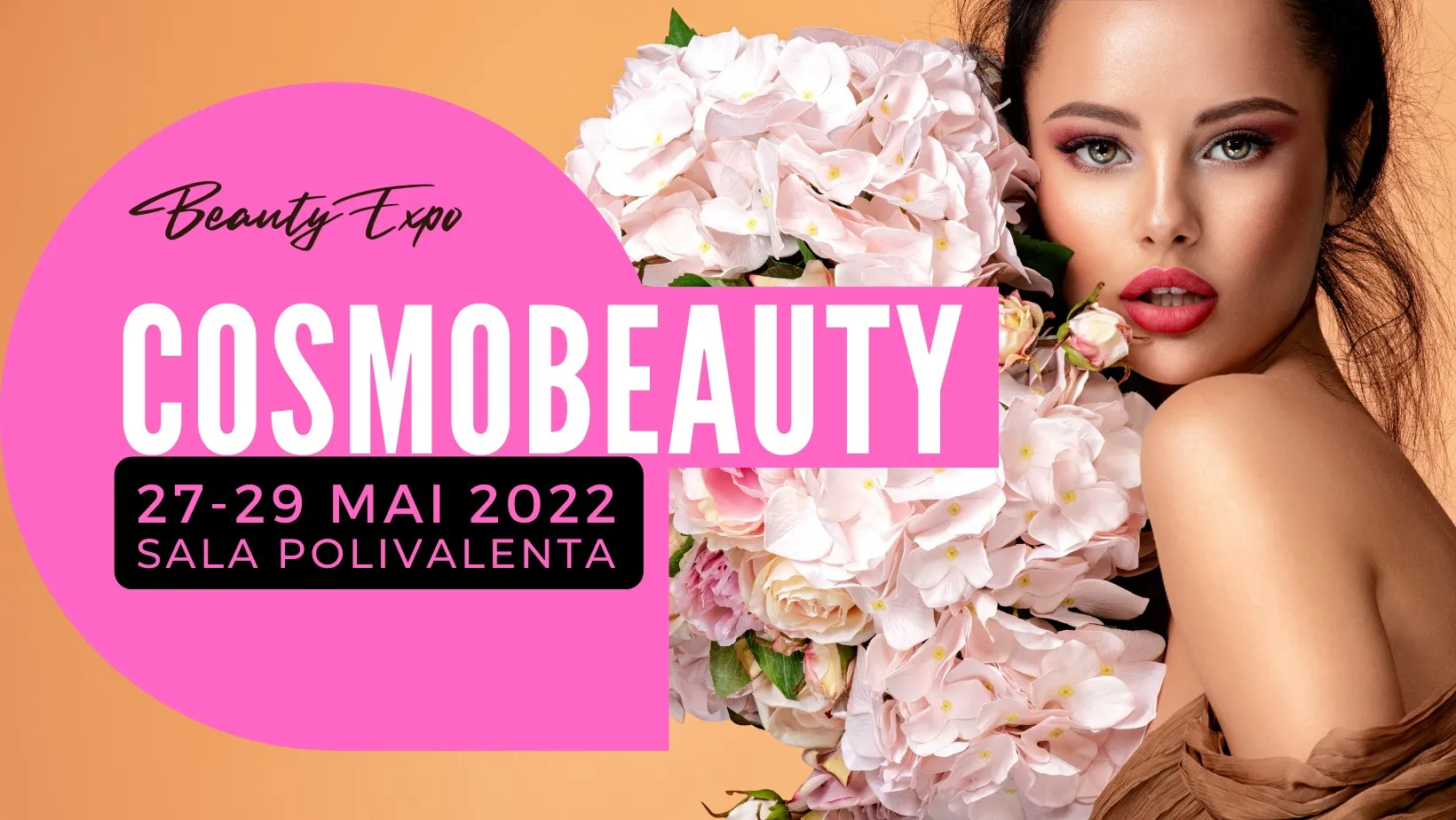Cosmobeauty Expo 2022 – 27-29 mai 2022, Sala Polivalentă