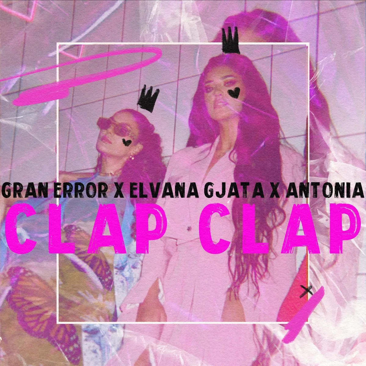 Gran Error lansează single-ul ”Clap Clap” cu Antonia și Elvana, artista numărul 1 din Albania