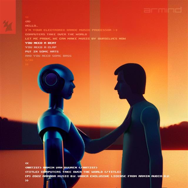 Armin van Buuren lanseaza „Computers Take Over The World”, prima piesa creata cu ajutorul inteligentei artificiale
