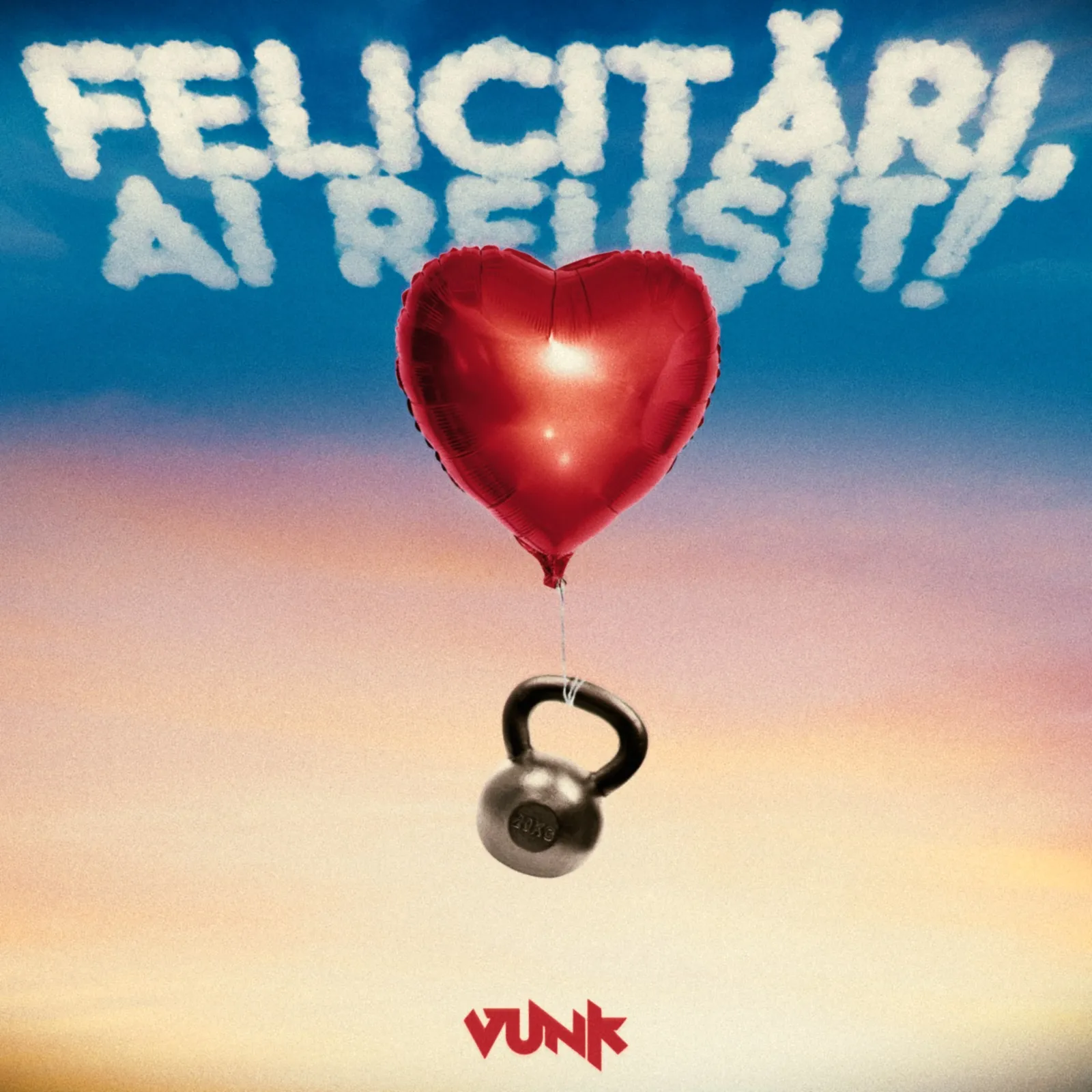 VUNK lansează melodia „Felicitări, ai reușit!”