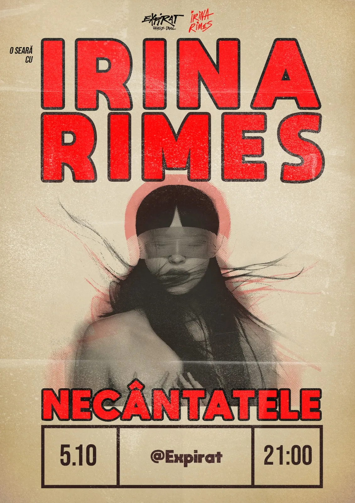 Irina Rimes te invită să fredonezi Necântatele la Halele Carol, Expirat