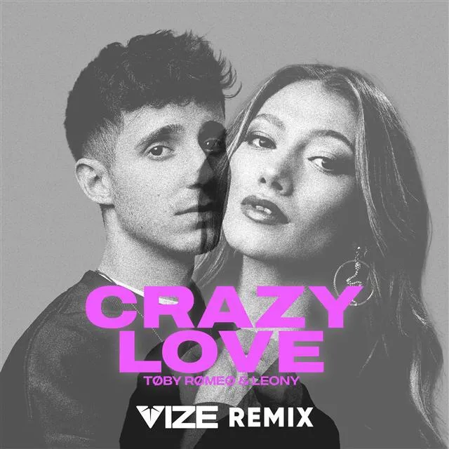 „Crazy Love”, piesa dintre Toby Romeo si Leony, capata acum semnatura distinctiva a duoului VIZE