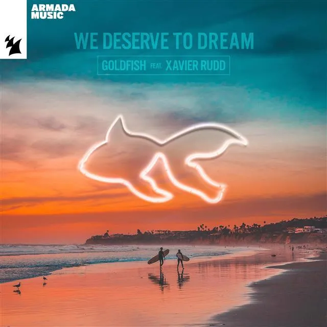 GoldFish si Xavier Rudd lanseaza un nou hit plin de emotie: „We Deserve To Dream”