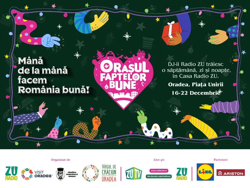 Orașul Faptelor Bune revine în și pentru inimile românilor. Radio ZU anunță, din nou, cea mai frumoasă săptămână de radio din an