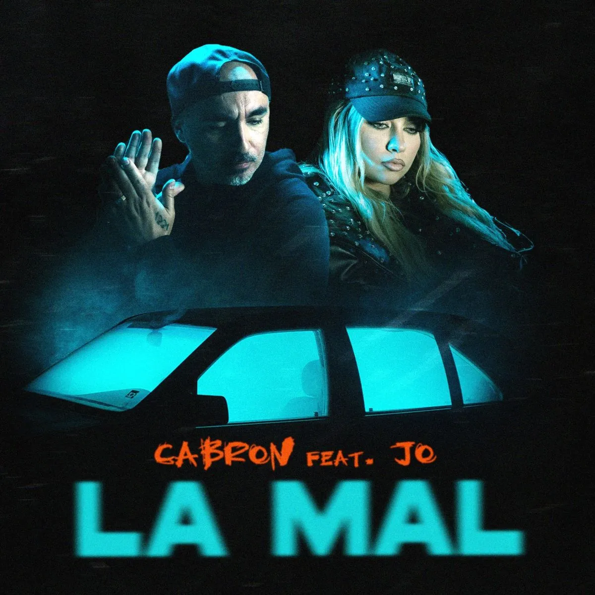 Cabron si JO lanseaza single-ul „La Mal”, primul hit al anului 2023